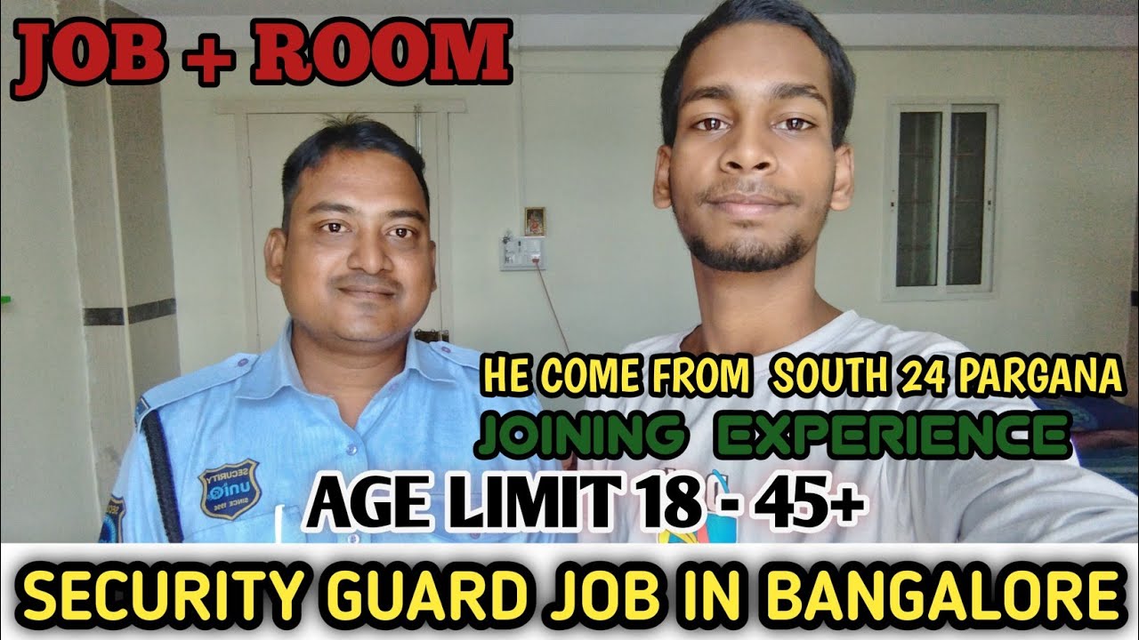 ROOM+JOB || SECURITY GUARD JOB IN BANGALORE || A to Z FULL JOINING PROCESS|| @Surajitdhang