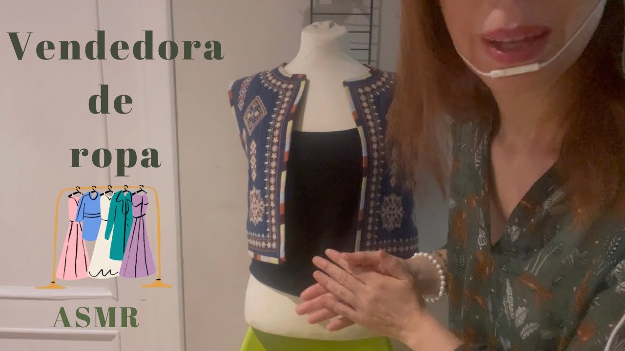 ASMR 👗Vendedora de ropa 👚. Te vendo ropa bonita en mi tiendecita. ASMR susurrado en español