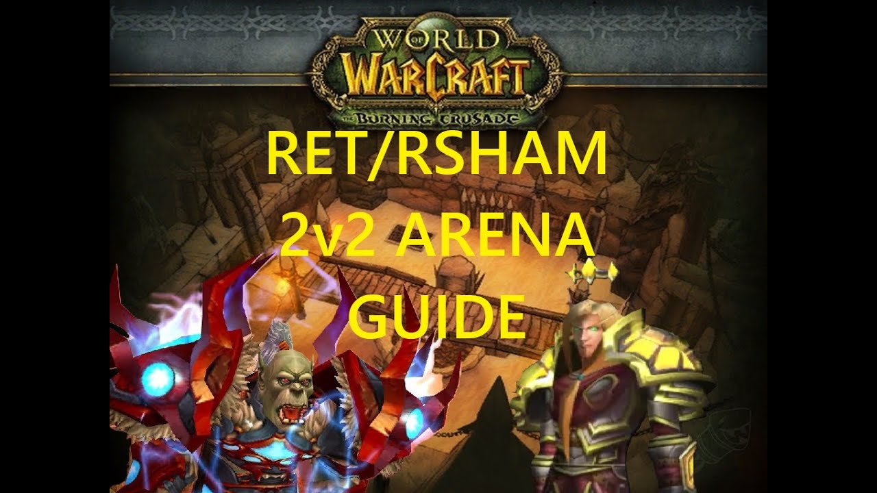 Лучшие стратегии для арены 2v2 с участием Ретрибутивной/Рашандиры [WoW Classic TBC]