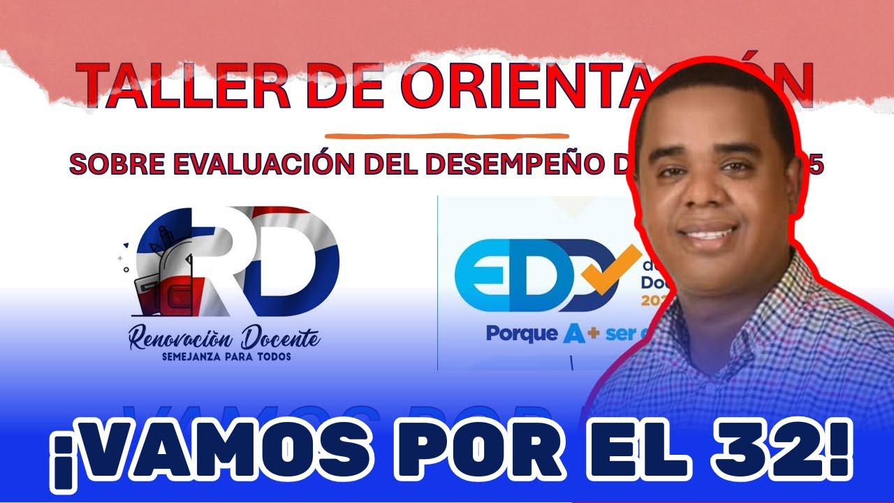 TALLER DE ORIENTACIÓN SOBRE LA EVALUACIÓN DEL DESEMPEÑO DOCENTE