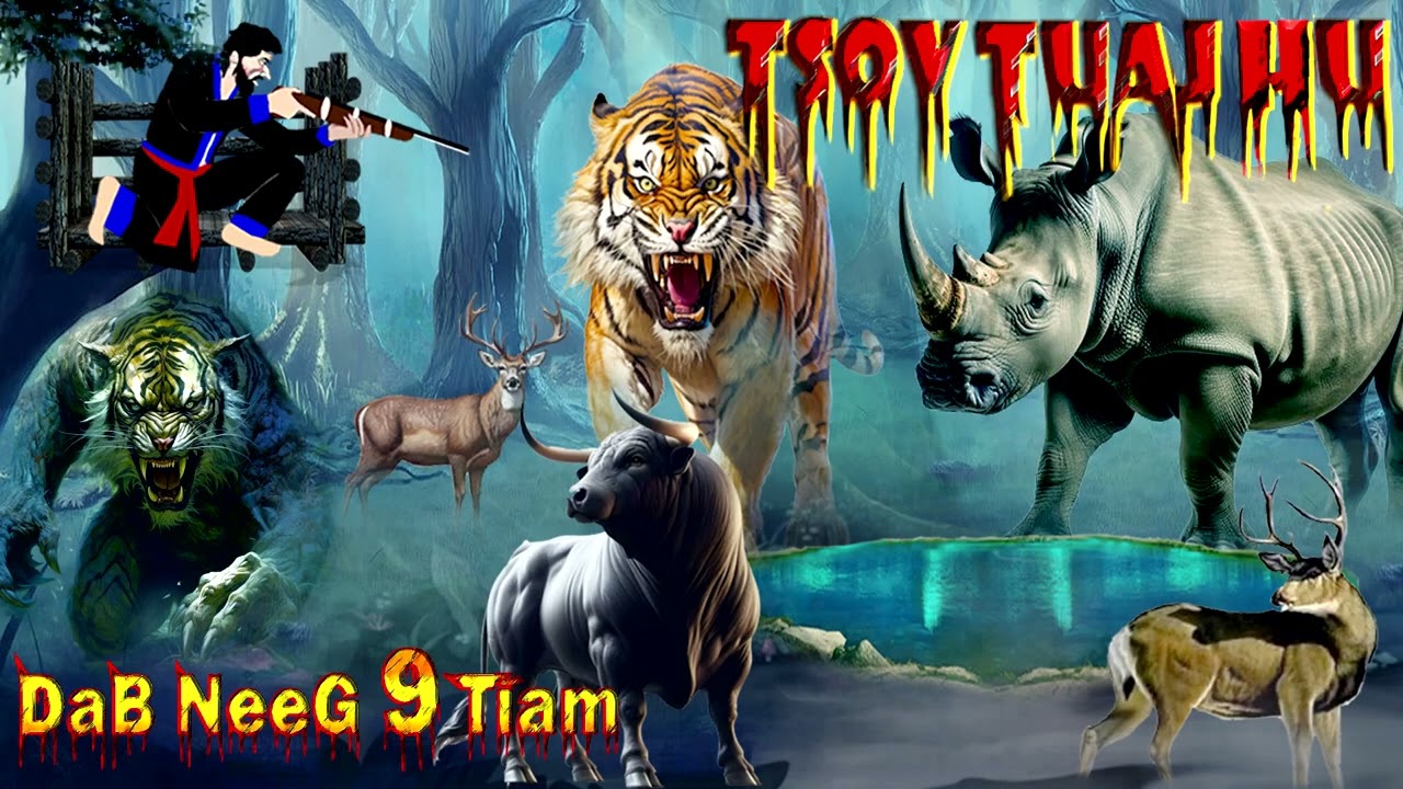 dab neeg raws tua twj kum dab tsov tuaj hu txaus ntshai