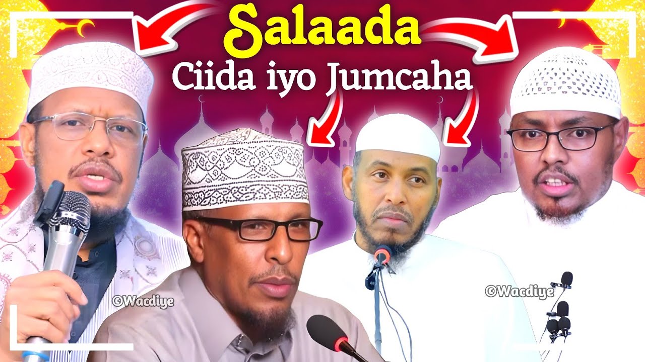 Salaada Ciida iyo Jumcada ┇► Sheekh Umal, Sheekh Shibli, Sheekh Barbaraawi & Sheekh Xasaan