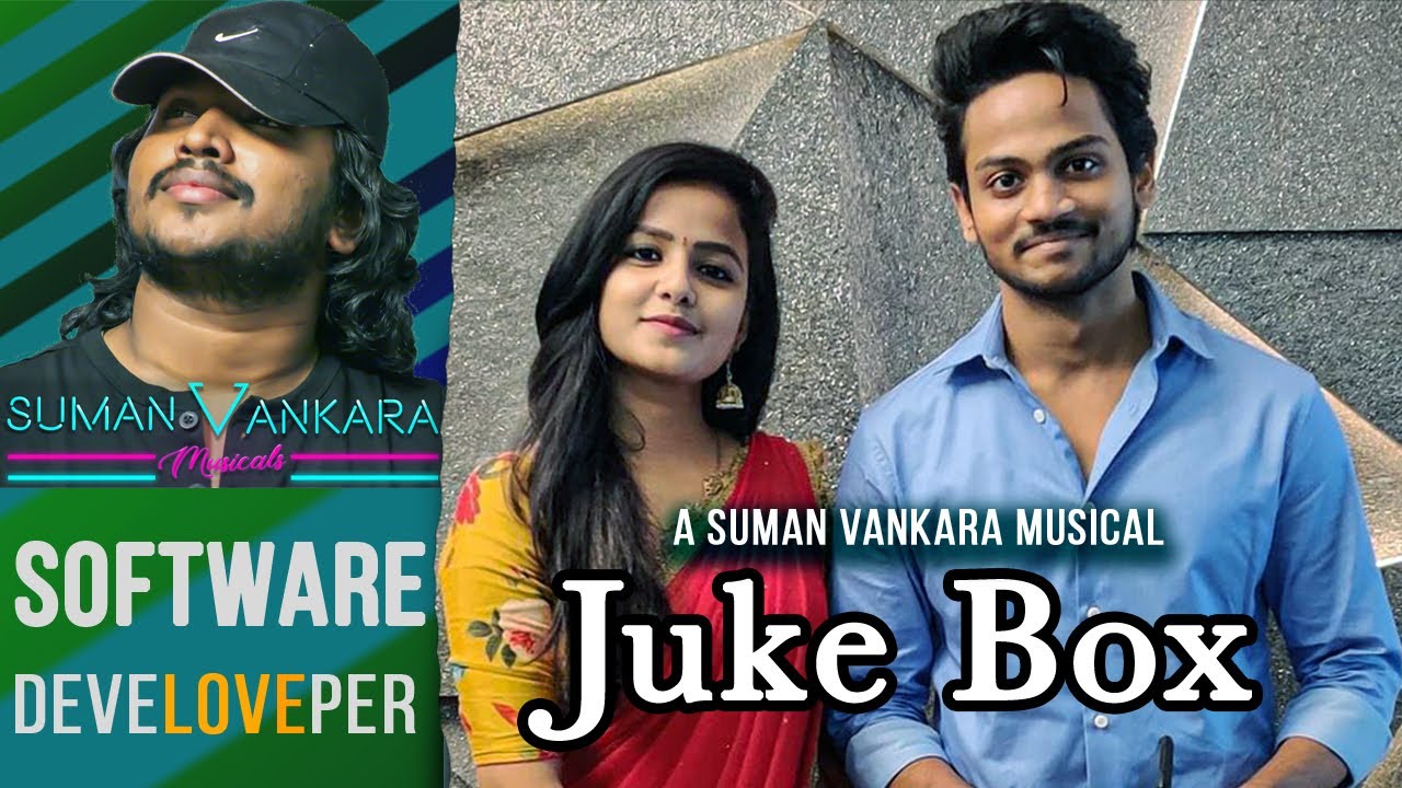 Suman Vankara – Software Developer BGM JUKE BOX ( ORIGINALS )