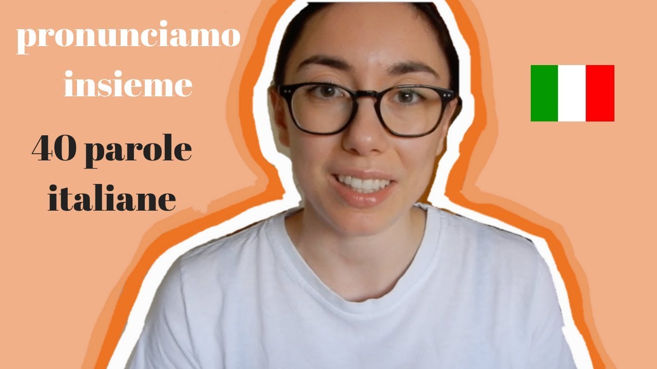 40 parole italiane difficili da pronunciare | Italian pronunciation