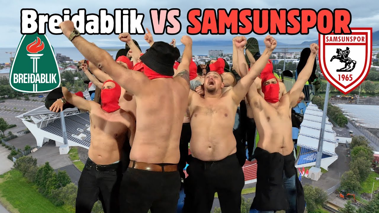 SAMSUNSPOR’UN İZLANDA DEPLASMAN MACERASI! BREIDABLIK MAÇI VLOG