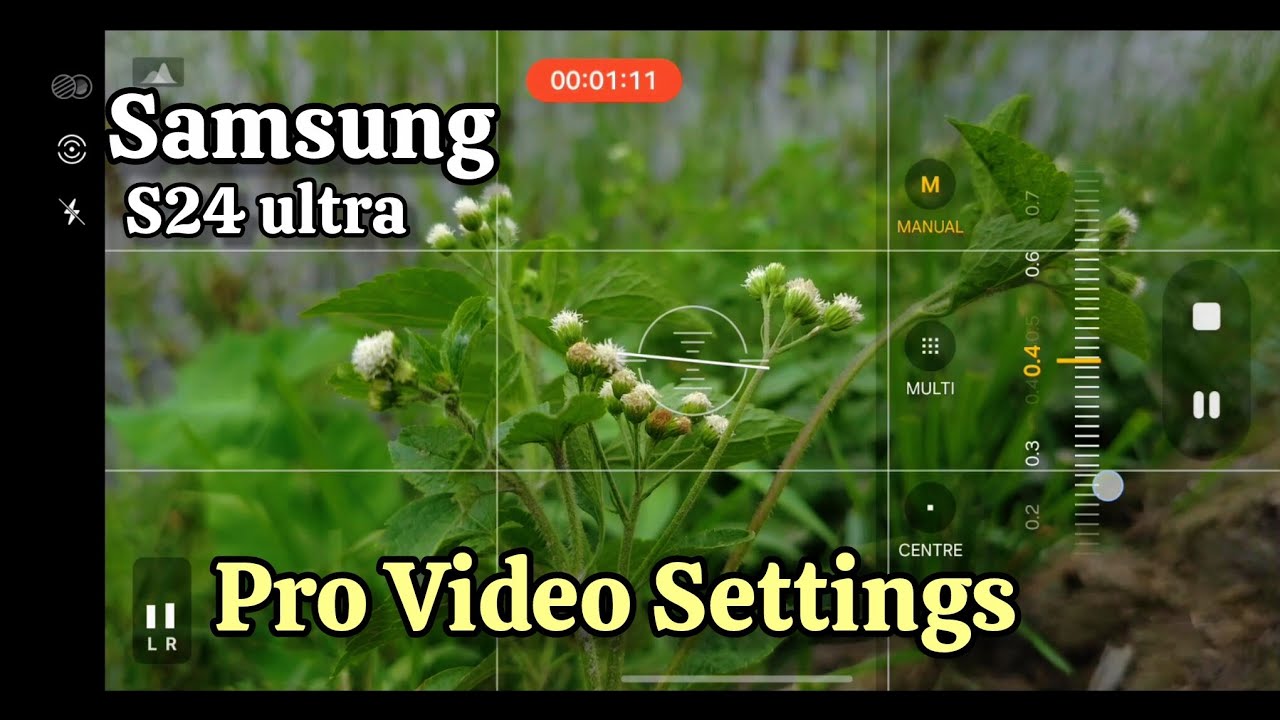 Samsung Galaxy s24 ultra pro video settings