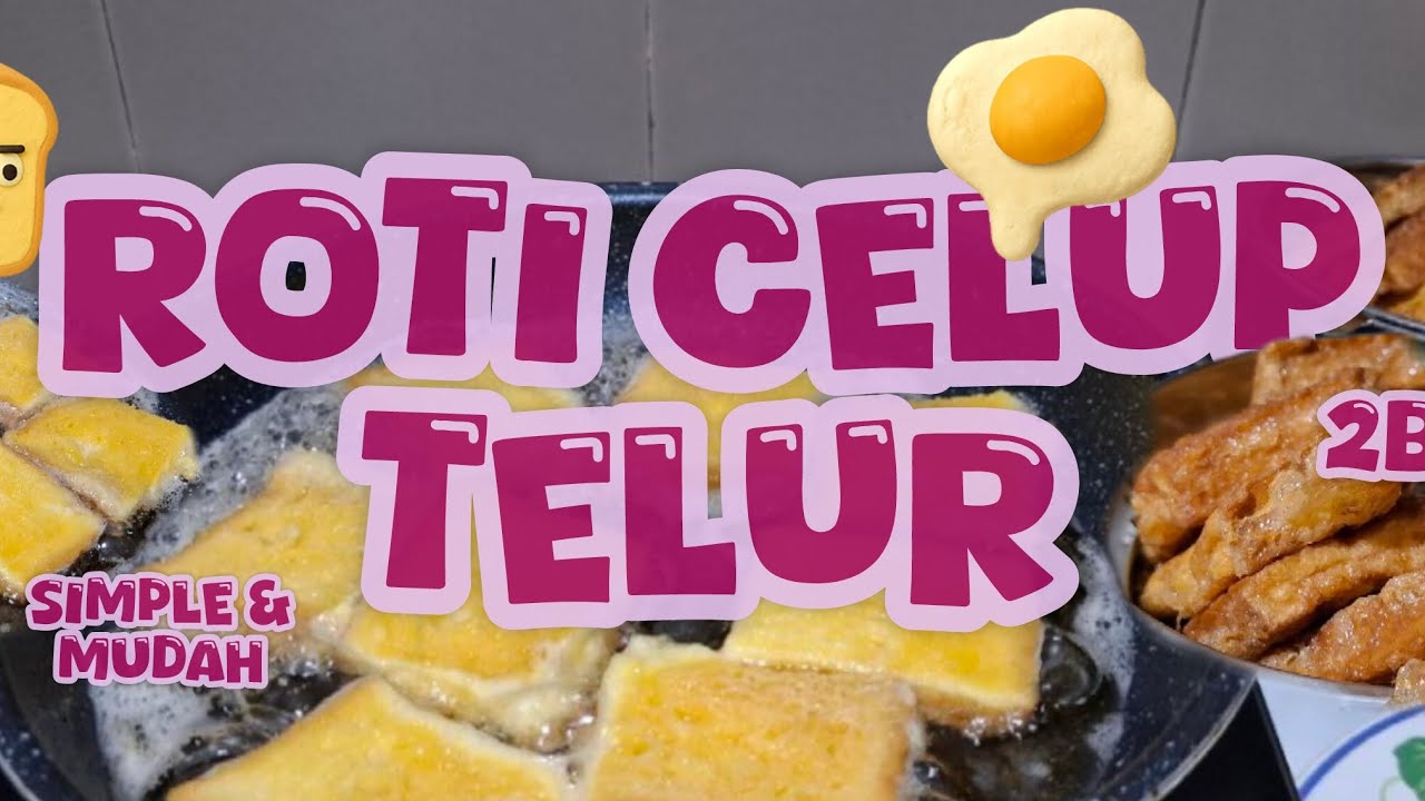 ROTI CELUP TELUR HANYA 2 BAHAN SIMPLE & MUDAH