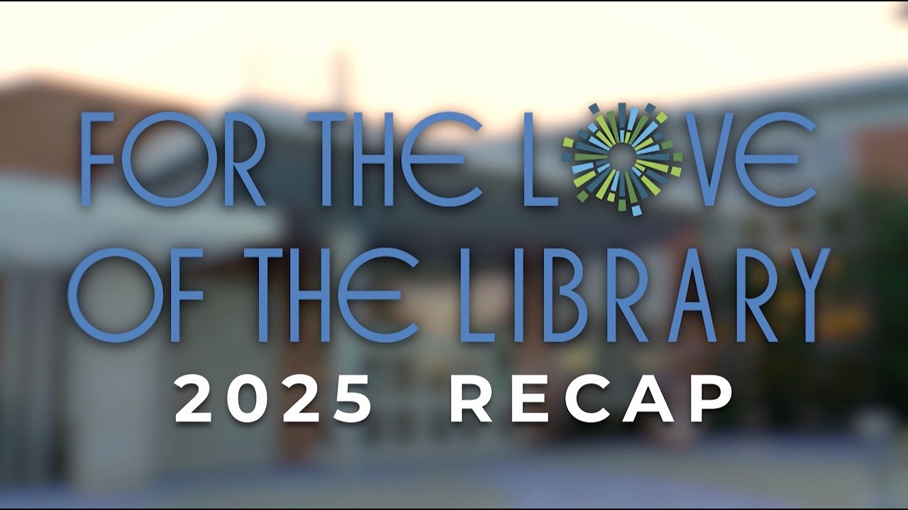 For the Love of the Library | 2025 Recap