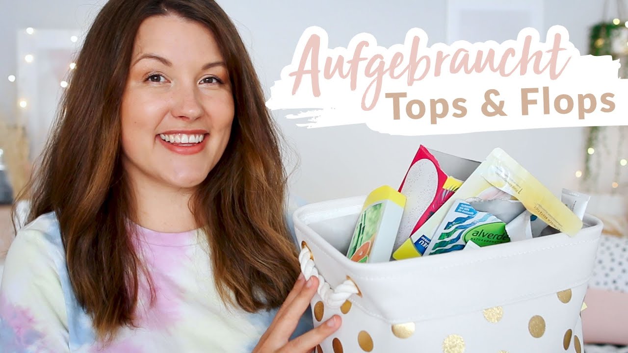 Aufgebraucht: Tops & Flops aus der Drogerie #nurwasichbrauche