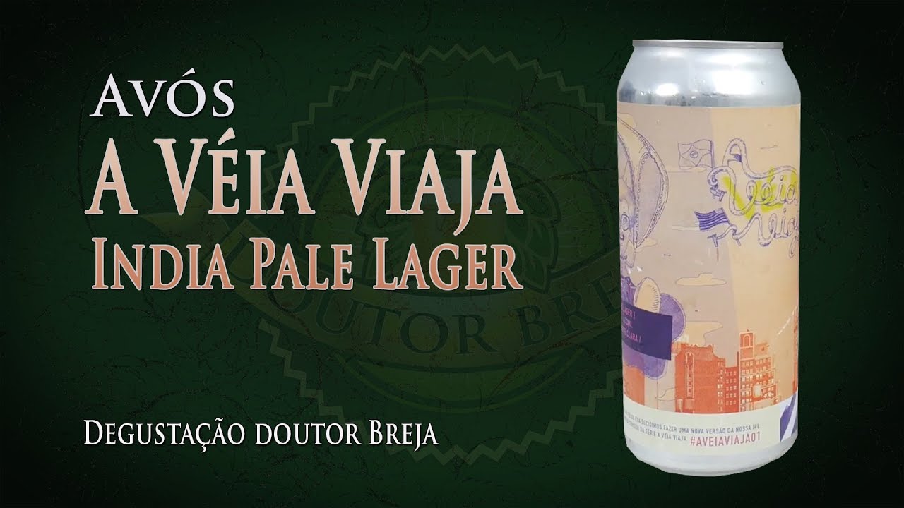 Av&oacute;s A V&eacute;ia Viaja IPL | Degusta&ccedil;&atilde;o Doutor Breja | DB#145