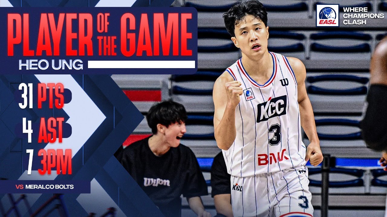 Player of the Game: Busan KCC Egis Heo Ung 31 points vs. Meralco Bolts