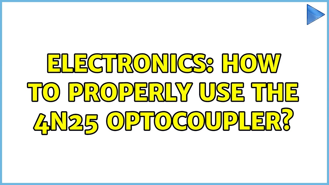 Electronics: How to properly use the 4N25 Optocoupler?