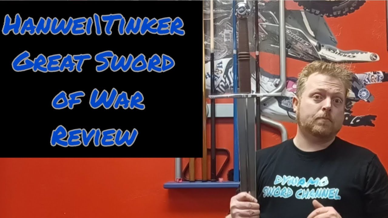 Hanwei/Tinker Great Sword of War Review