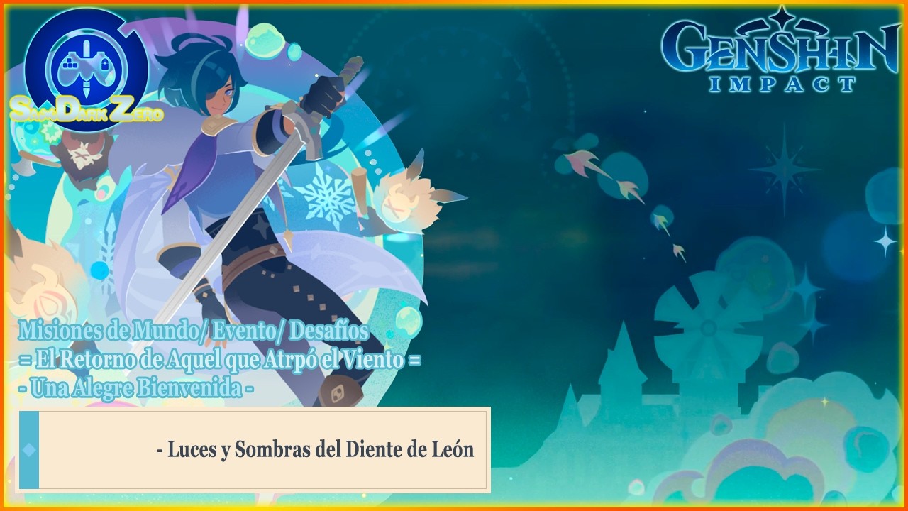 Genshin Impact - Luces y Sombras del Diente de Le&oacute;n - (Misi&oacute;n de Mundo/ Evento/ Mondstadt)