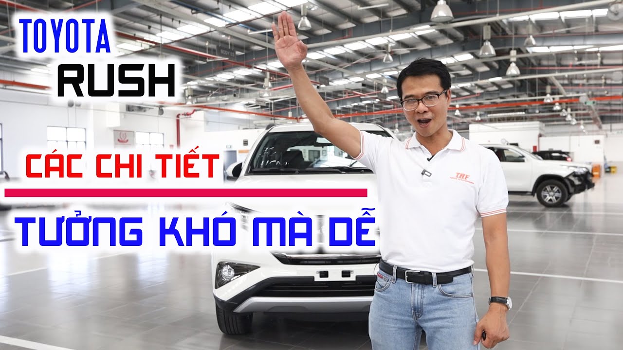 RUSH | Làm thế nào để hiểu & sử dụng đúng các tính năng? Thái Lớn Toyota