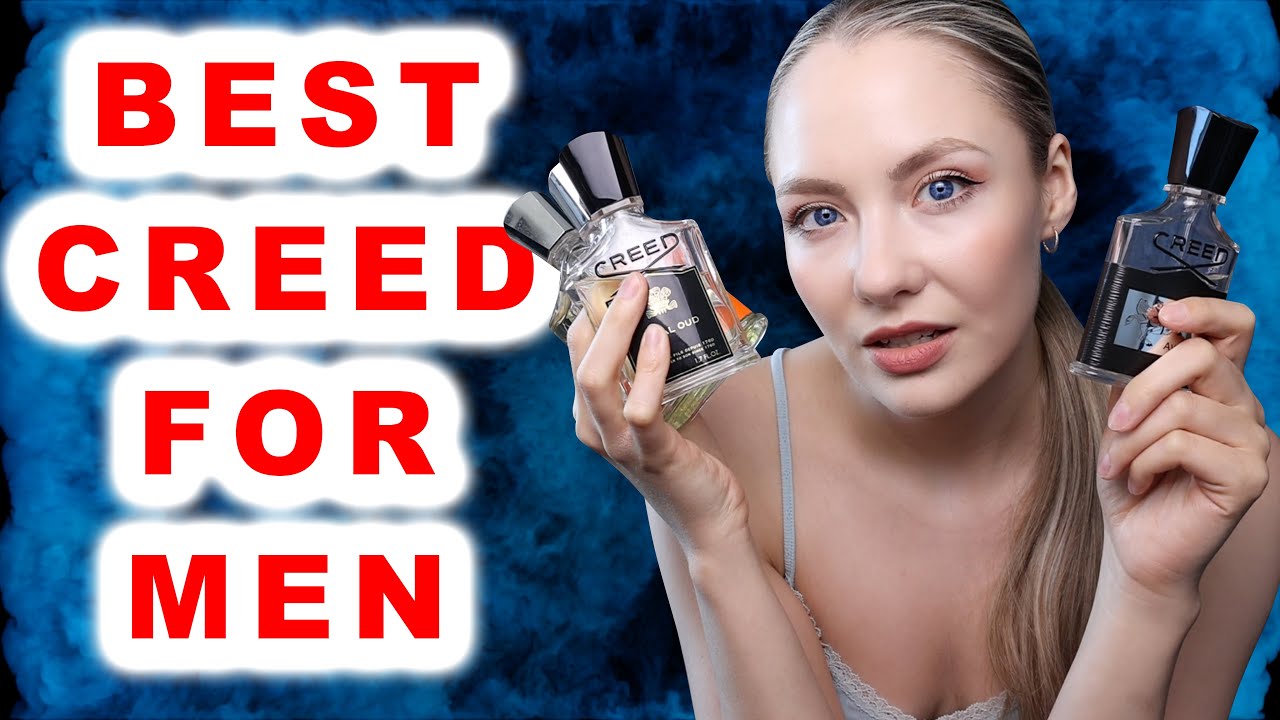 The Best CREED Fragrances For Men ⚫ Buying Guide