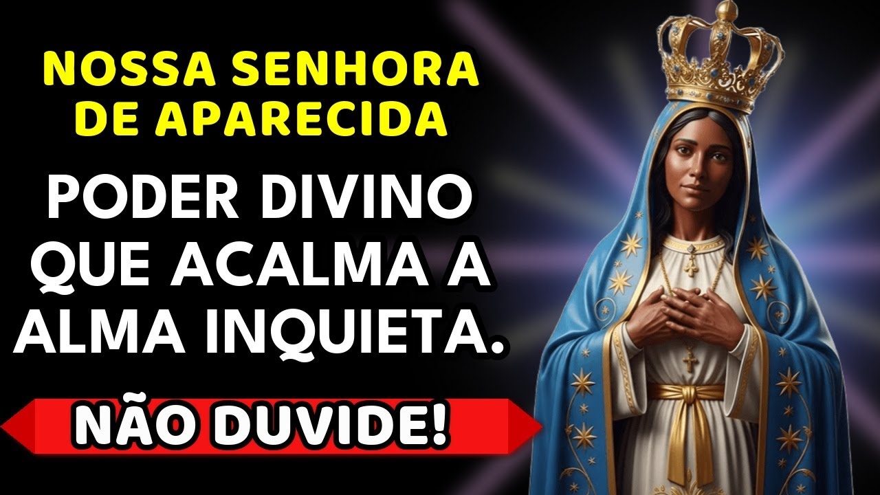💙 Oração da Noite a Nossa Senhora Aparecida 🙏 Gratidão e Paz Profunda HOJE