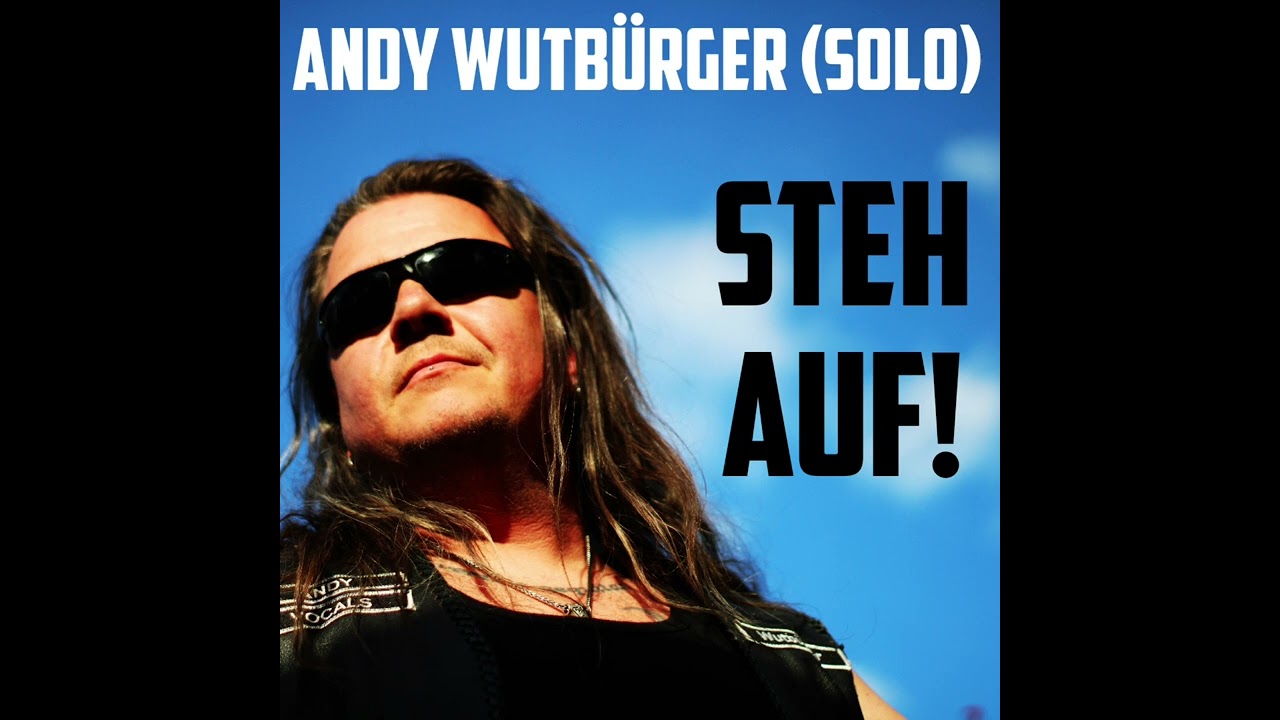 Andy WUTBÜRGER (solo) - STEH AUF!