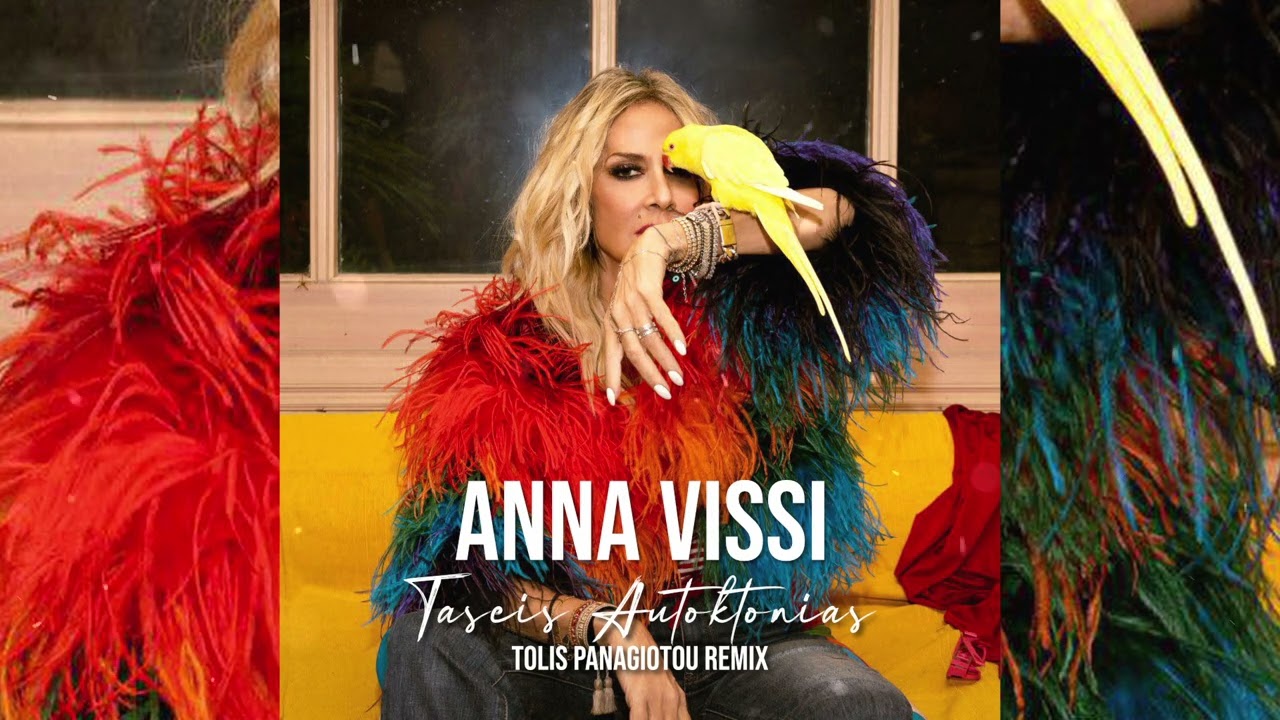 Anna Vissi - Taseis Autoktonias ( Tolis Panagitou Remix)