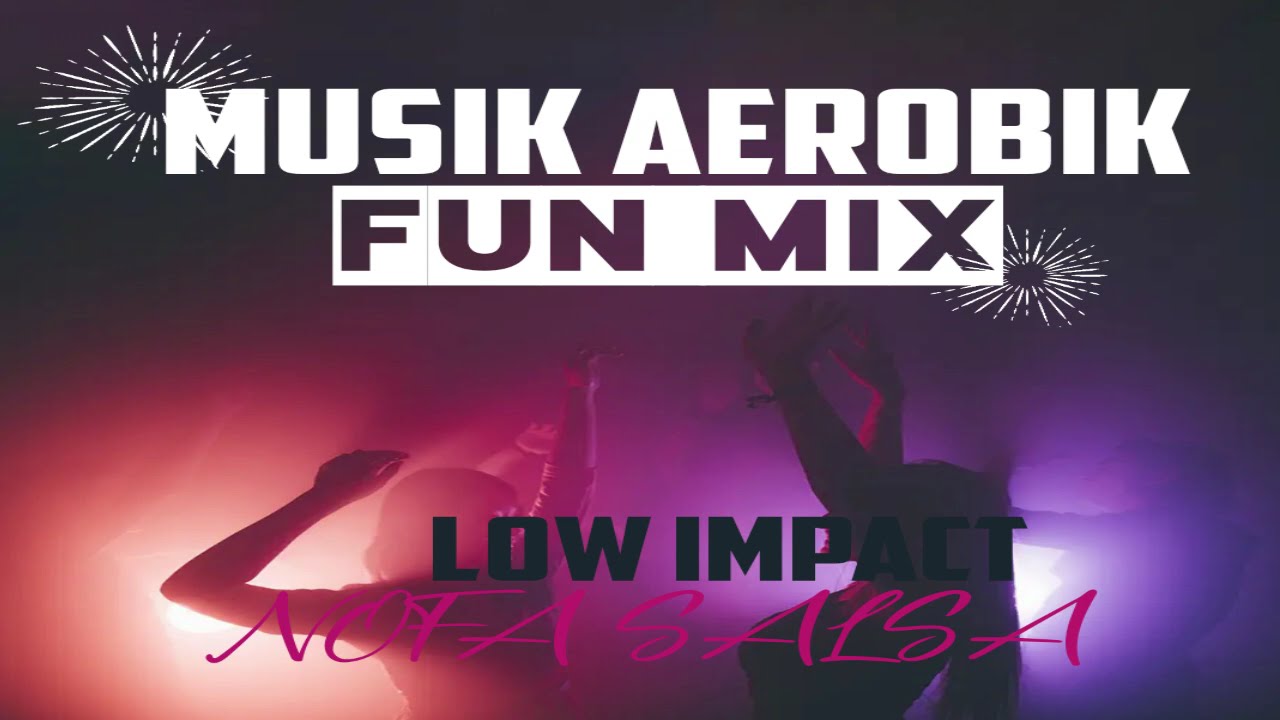 MUSIK AEROBIK LOW IMPACT TERBARU 2024