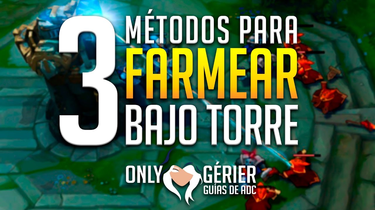 CÓMO FARMEAR BAJO TORRE • 3 MÉTODOS ESENCIALES