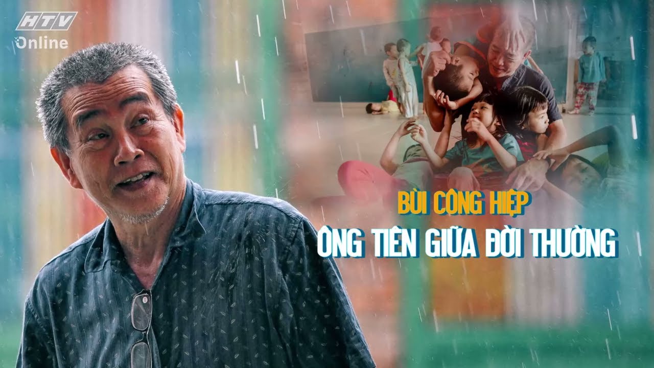 BÙI CÔNG HIỆP - ÔNG TIÊN GIỮA ĐỜI THƯỜNG | KHOẢNH KHẮC CUỘC ĐỜI | VIVU TV 25/05/2020
