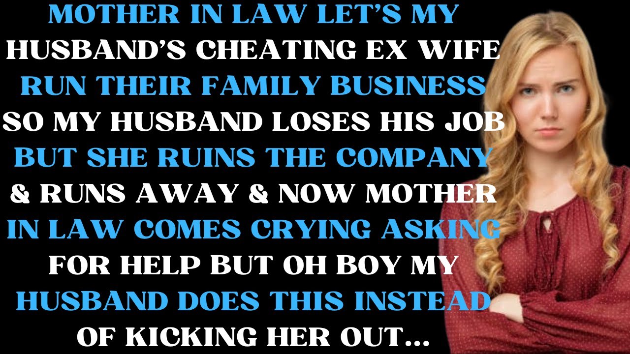 Mother in law lets my husband's cheating ex wife run their family business so my husband looses his