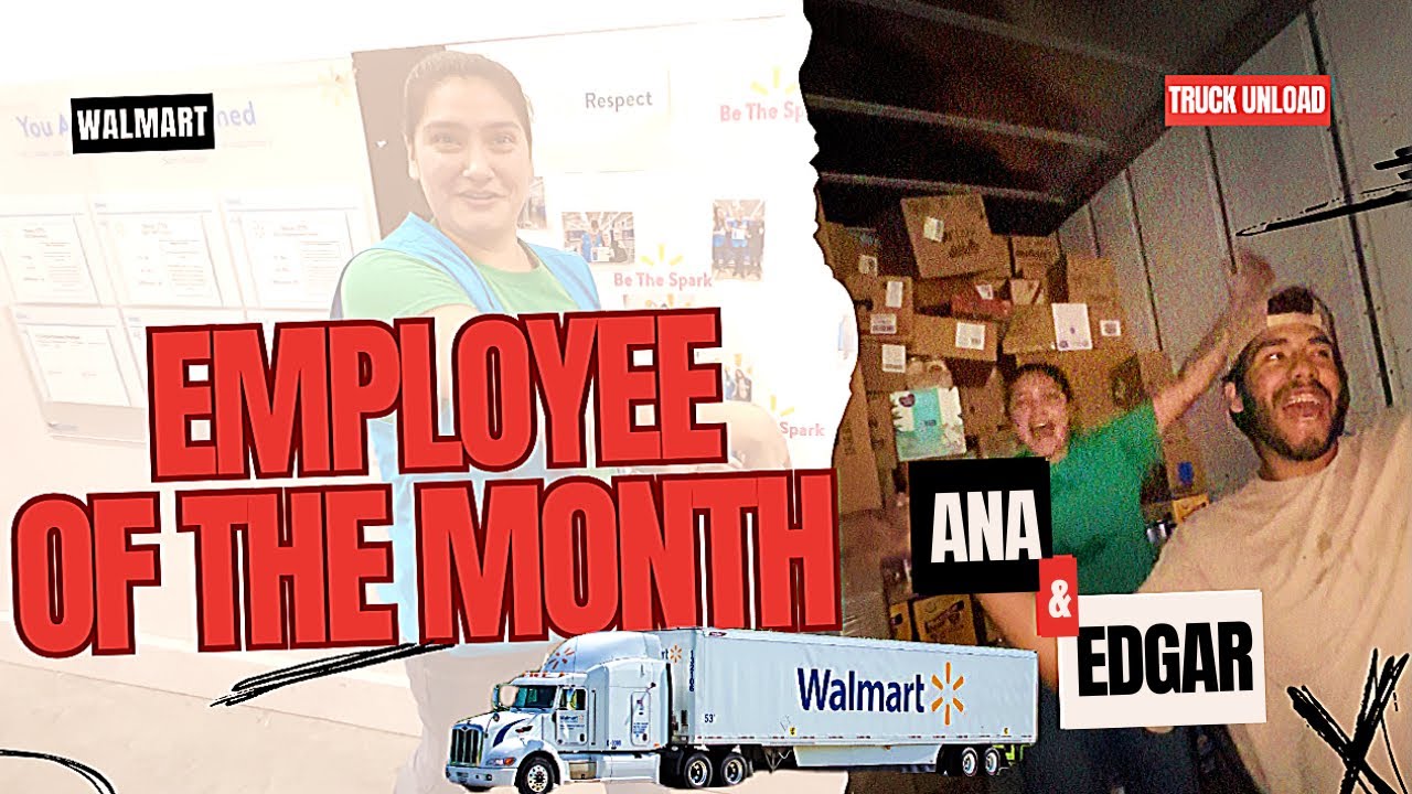 Walmart truck unload/employee of the month (for real this time)