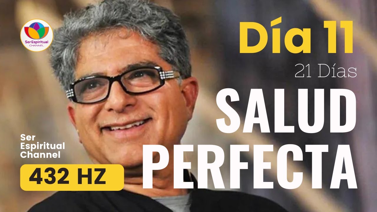 SALUD PERFECTA a 432 Hz  - DEEPAK CHOPRA - DÍA 11 COMIENDO PARA LOGRAR EL EQUILIBRIO - Meditación