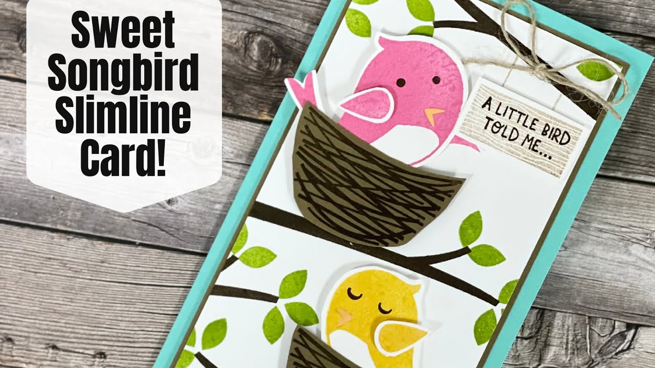 Sweet Songbird Stampin’ Up! Slimline Card