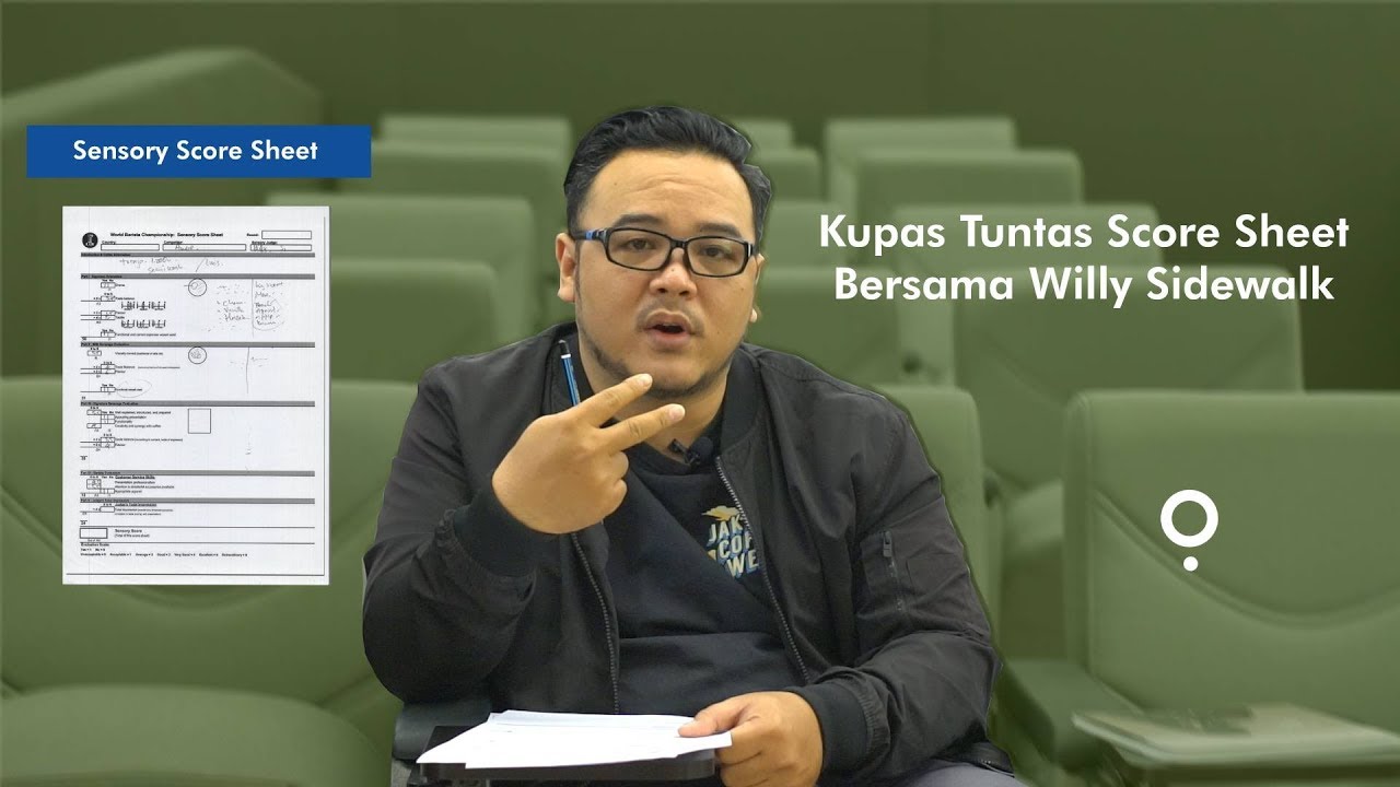 Willy Sidewalk Menjelaskan Sensory Score Sheet IBC - Part 1