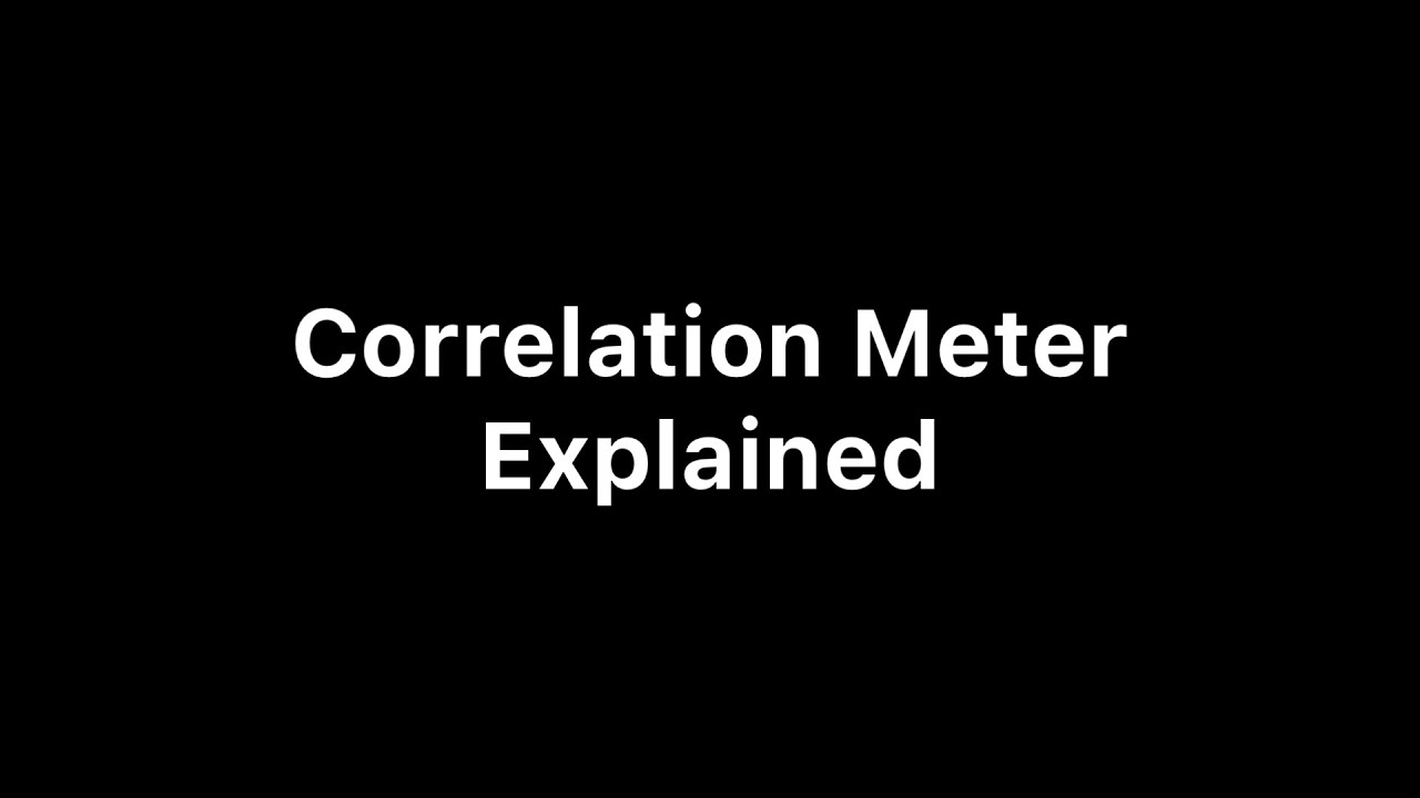 Correlation Meter Explained Using Mela's Correlation Module