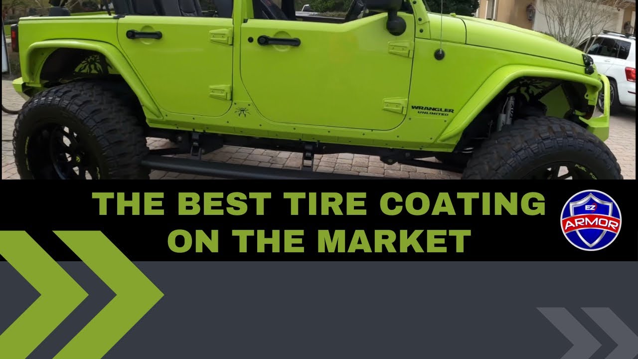 The BEST Tire Coating Ez Armor