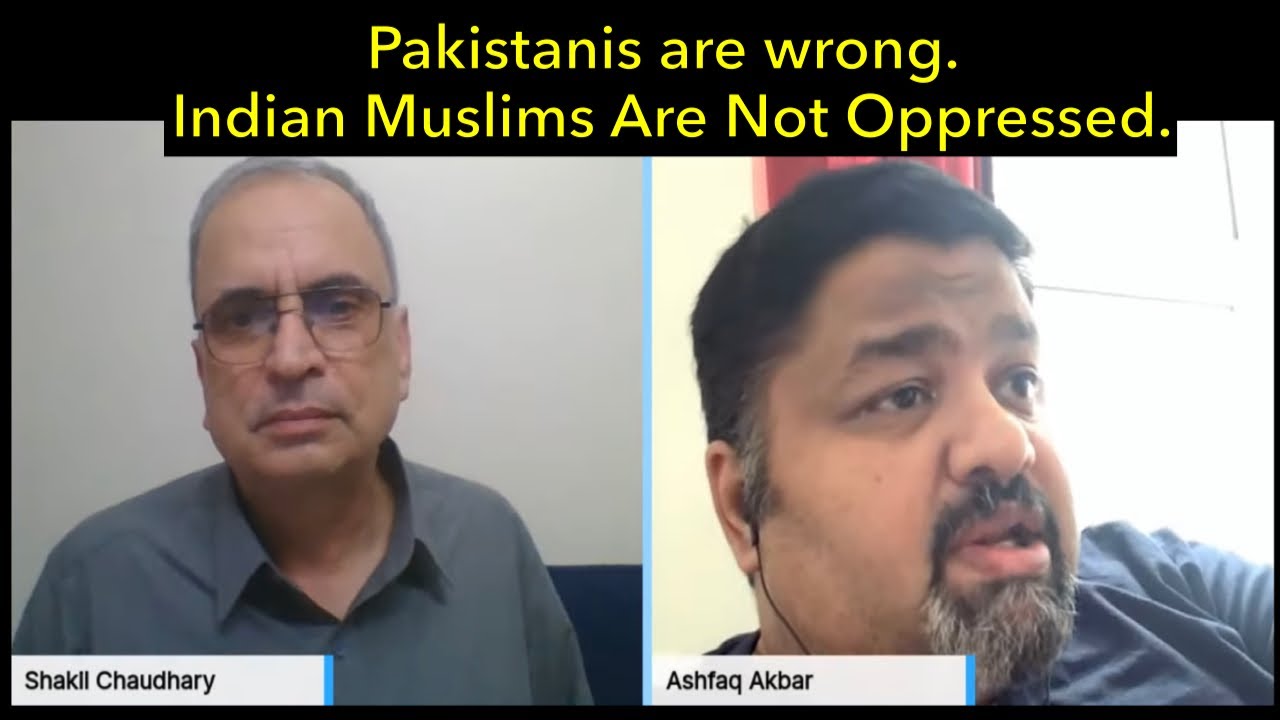 Ashfaq Akbar: Indian Muslims are far better off than Pakistani Muslims.