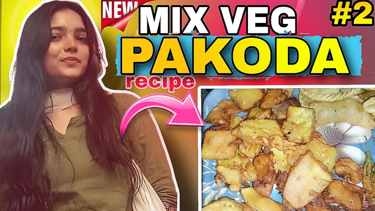 Ramadan Day-2😌| Mix veg pakoda Banaya😋| Doston ne plan cancel kr diya😒