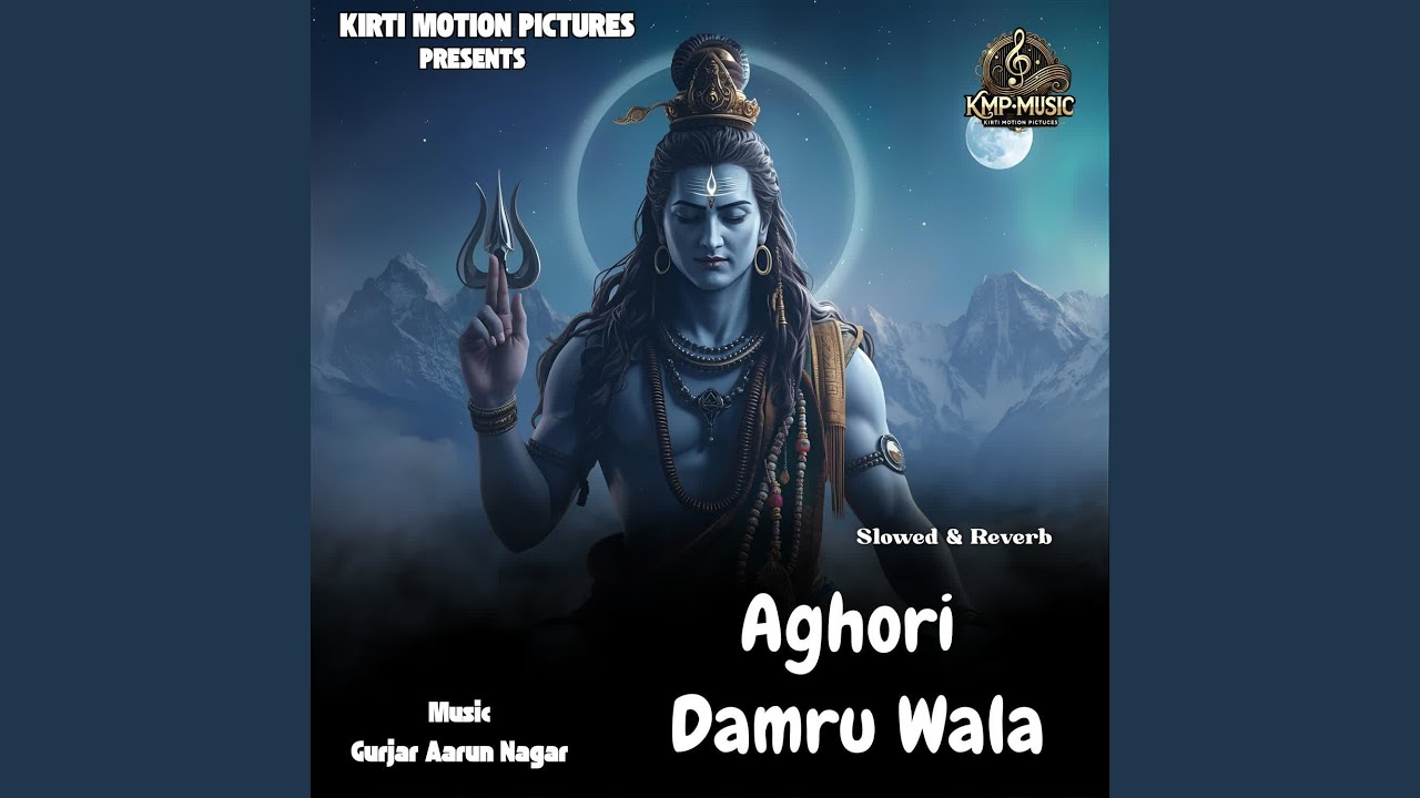Aghori Damru Wala (Slowed & Reverb)