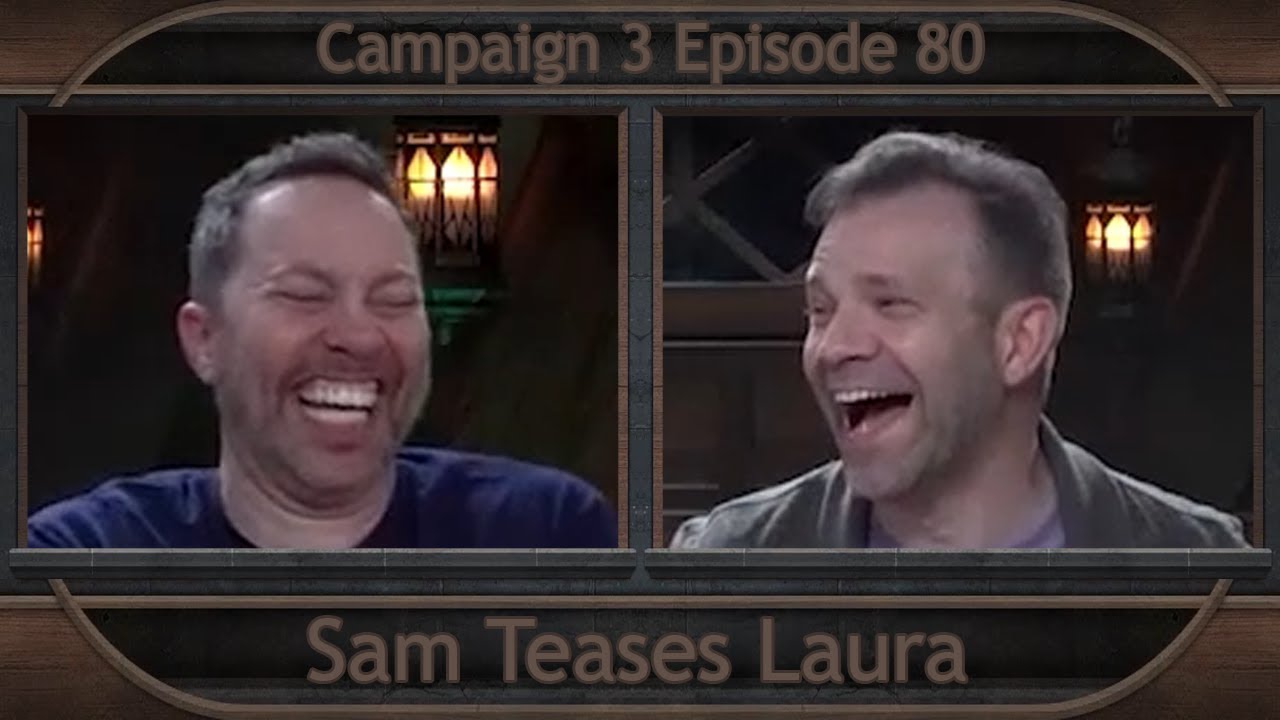 Critical Role Clip | Sam Teases Laura | Campaign 3 Episode 80
