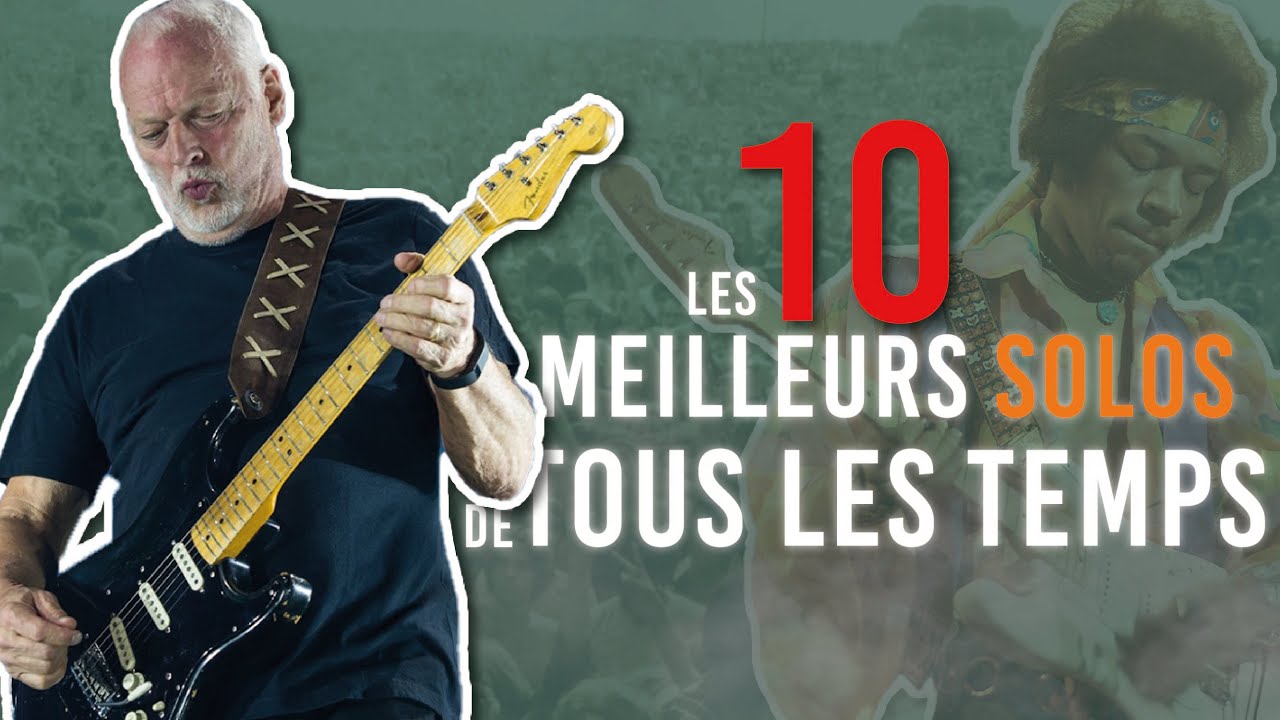 Les 10 MEILLEURS SOLOS de tous les temps ?