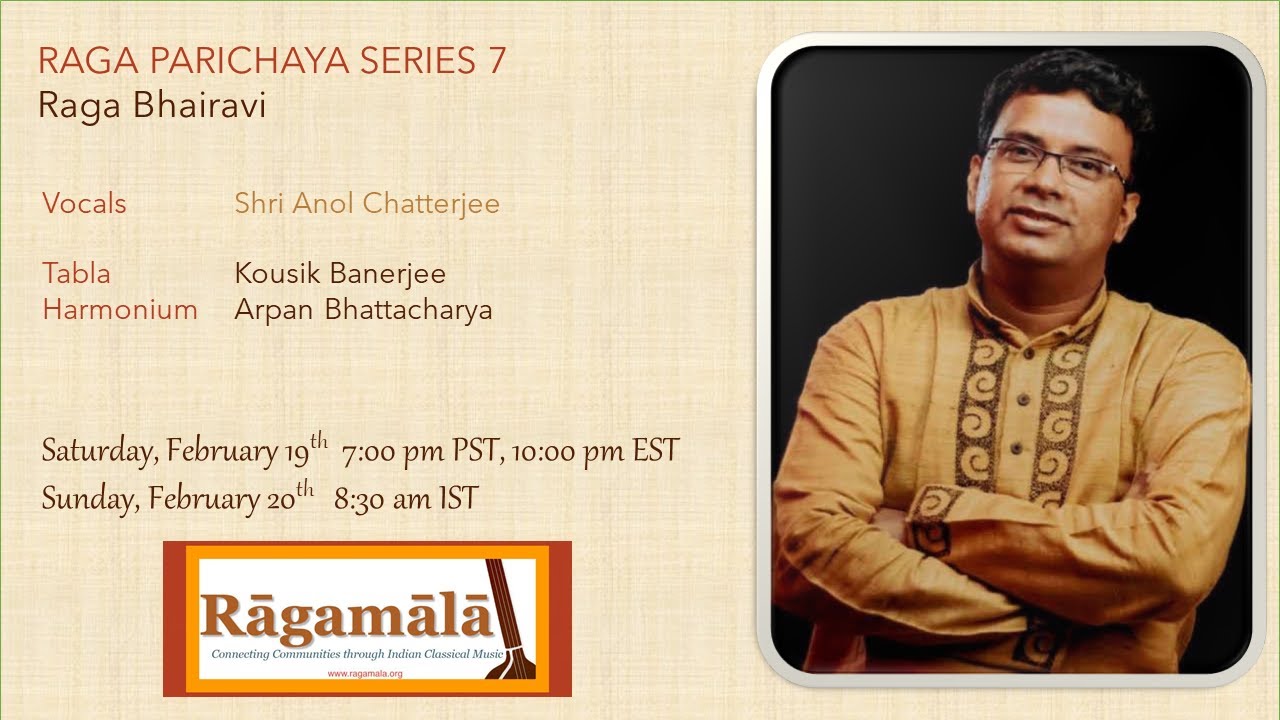 Raga Parichaya #7: Anol Chatterjee | Raga Bhairavi