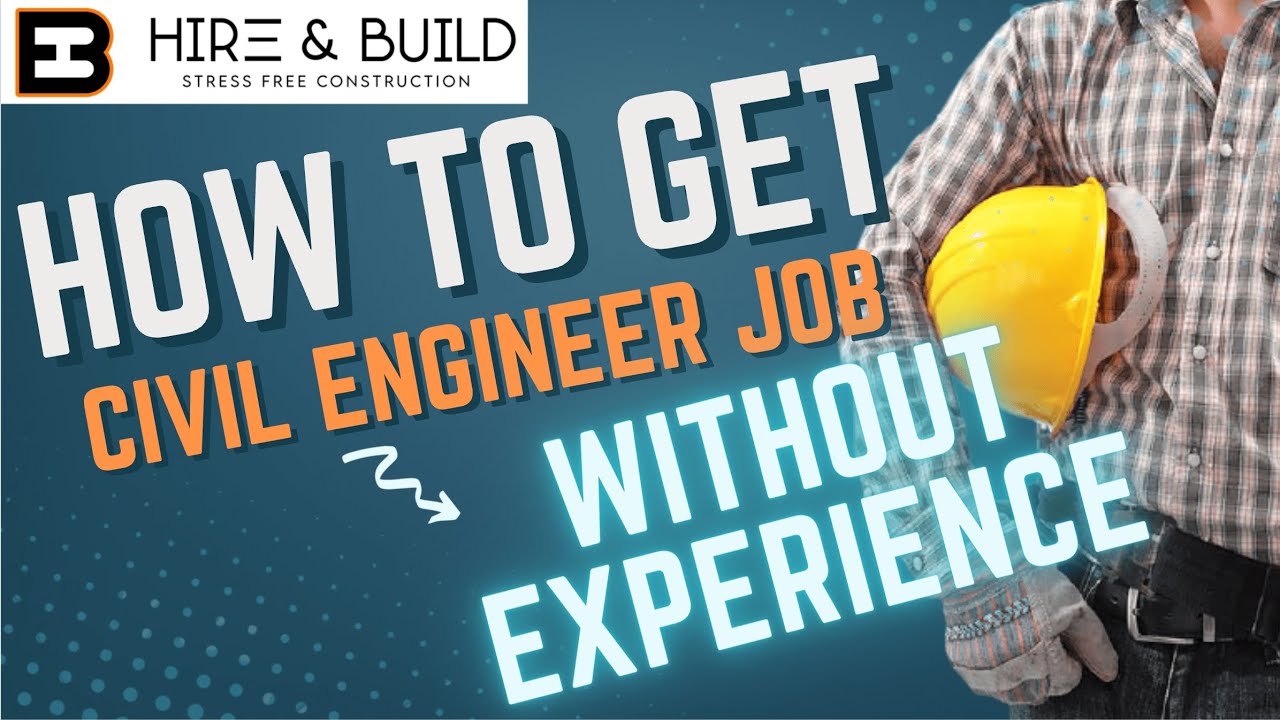 How to get civil engineering jobs for freshers in 2022| Tips from a construction company founder