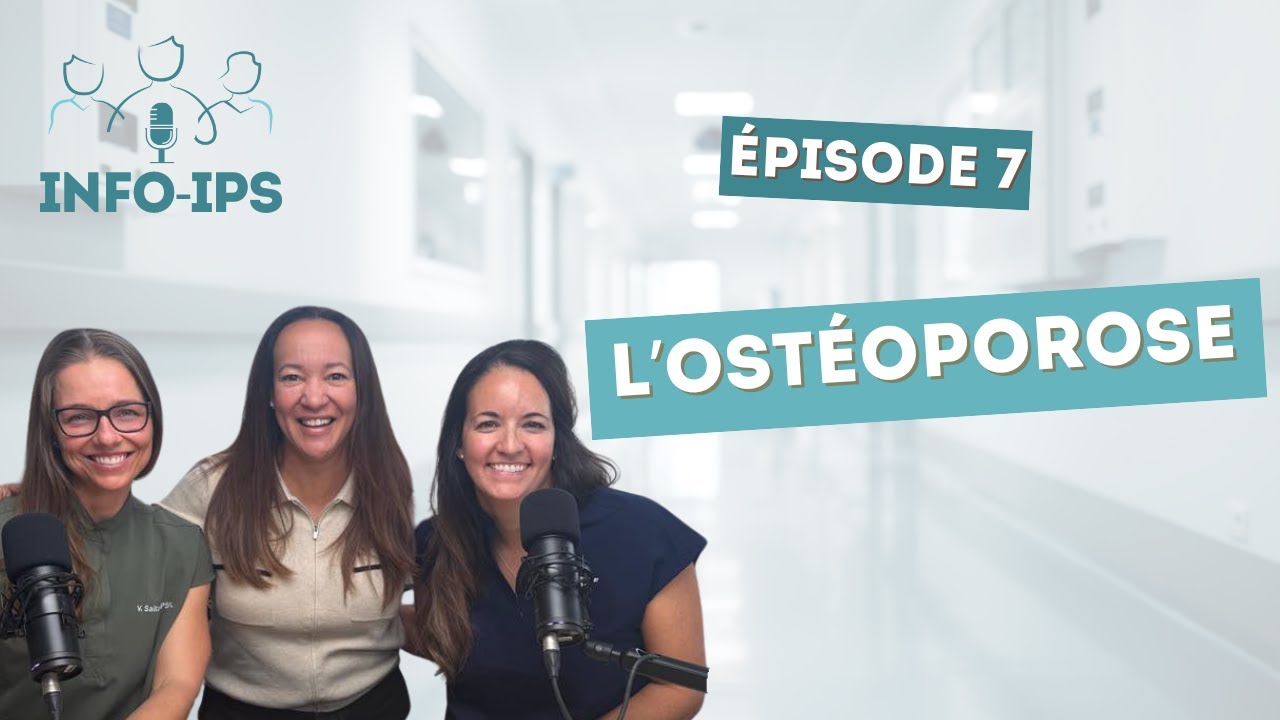 Épisode 7 - L'ostéoporose