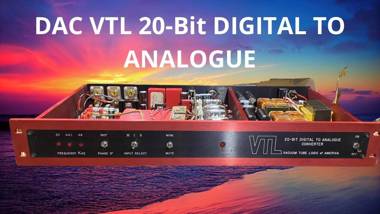 DAC VTL 20-BIT DIGITAL ANALOGUE 🇺🇸😍😍👌👌2 UA