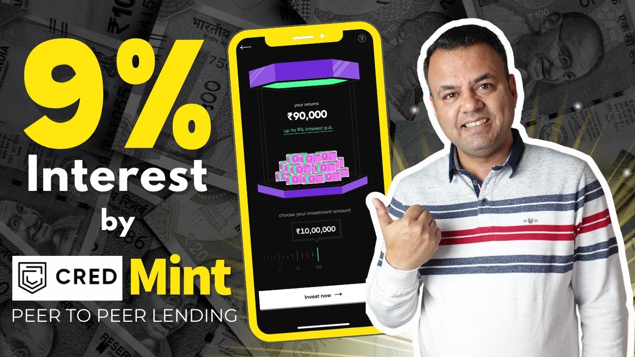 CRED Mint Review - कैसे मिलता 9% Interest |  P2P Lending  | Honest Review | Every Paisa Matters