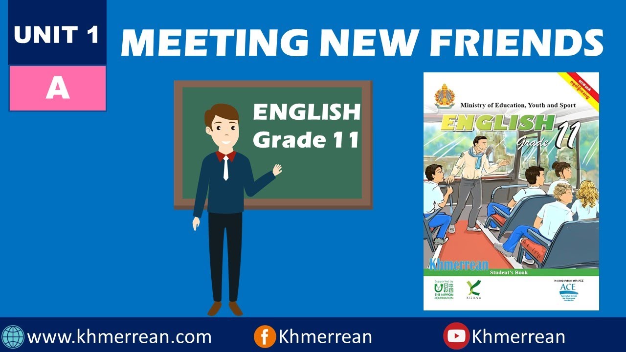 Unit 1: Meeting New Friends 1A |  ភាសាអង់គ្លេសថ្នាក់ទី១១ | English For Cambodia | English Grade 11
