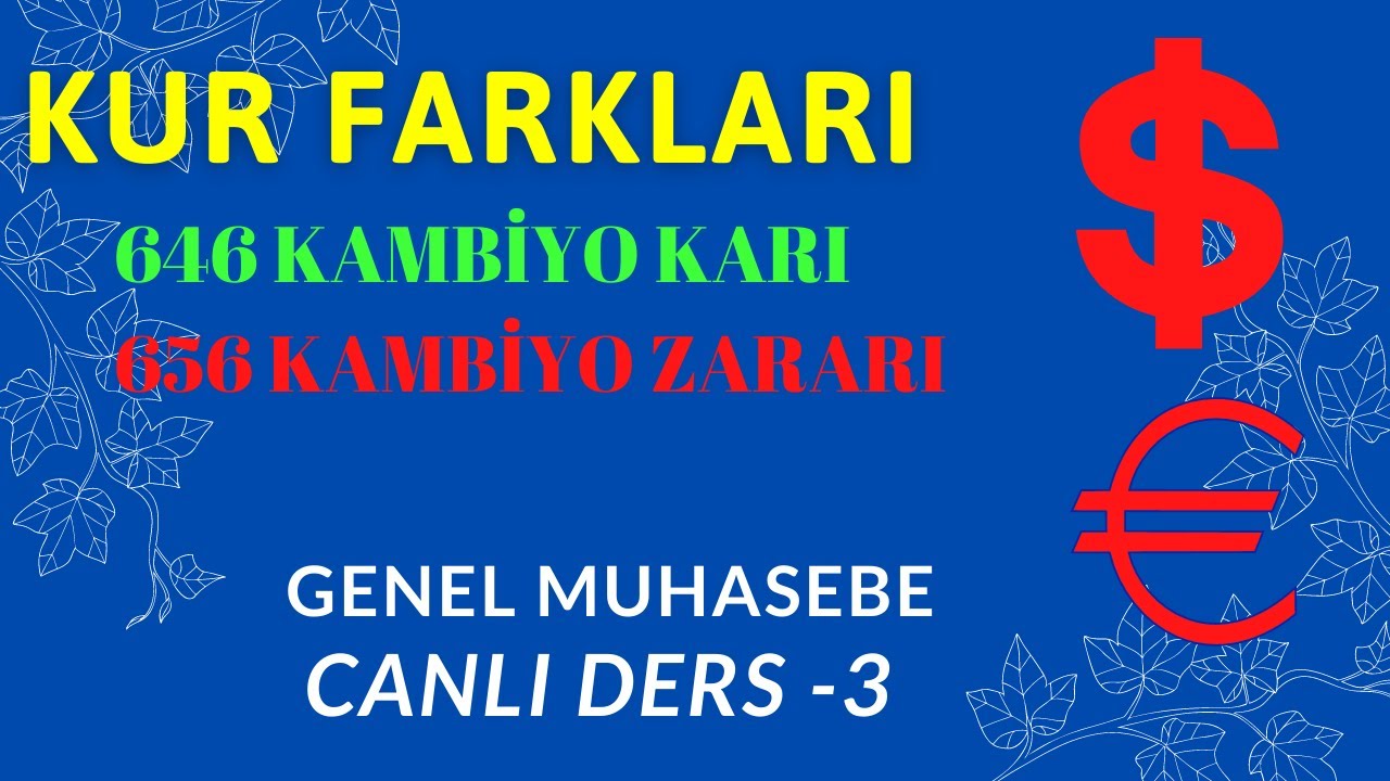 3.DERS) KUR FARKLARI (Kambiyo Karları / Kambiyo Zararları )