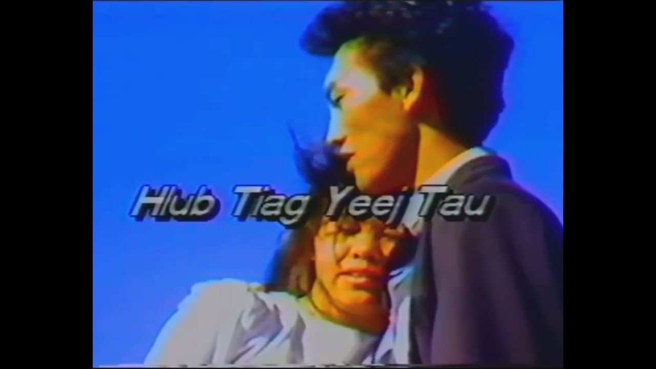 Hlub Tiag Yeej Tau - Classic Hmong Movie