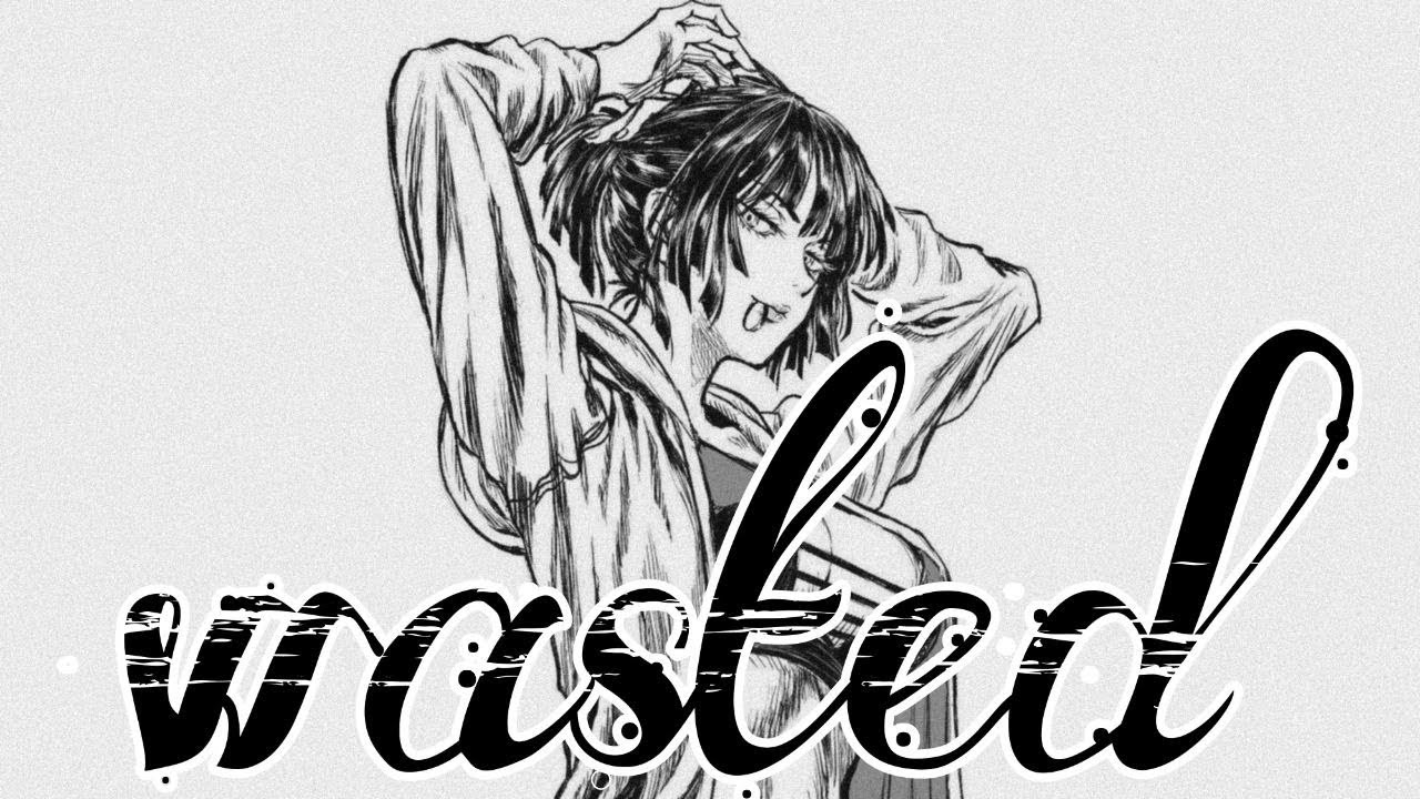 [AMV] Wasted ~ [Tiktok version] Edited with lyrics | FUBUKI | Just another funeral for her Goddamn