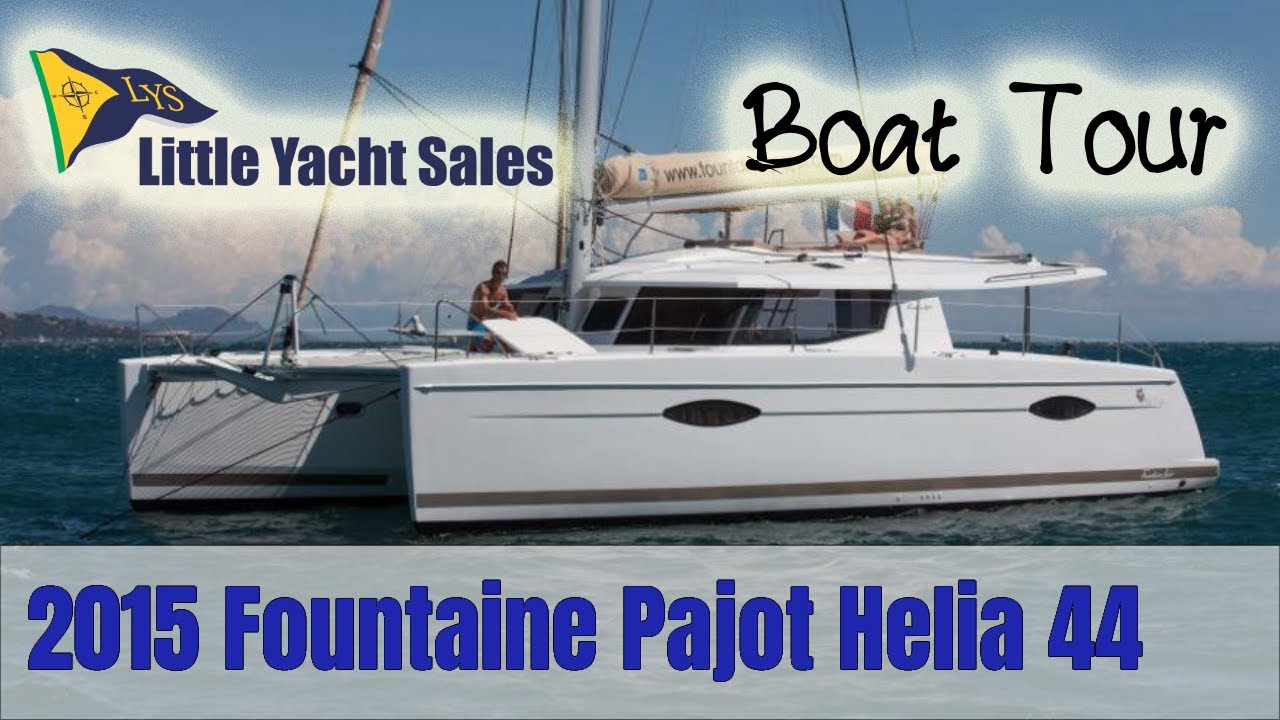 2015 Fountaine Pajot Helia 44 [BOAT TOUR] - Little Yacht Sales