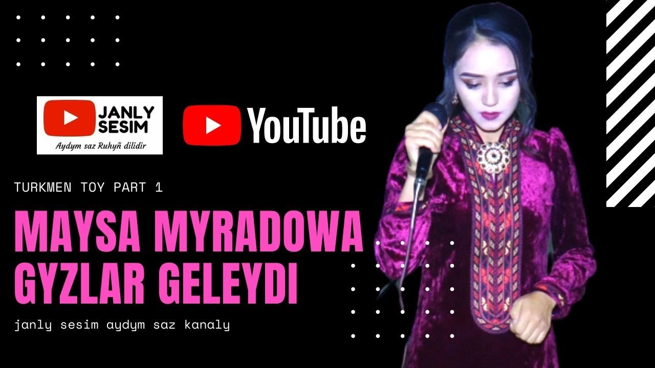 Maysa Myradowa Gyzlar Geleydi Turkmen Toy Janly Sesim 2020