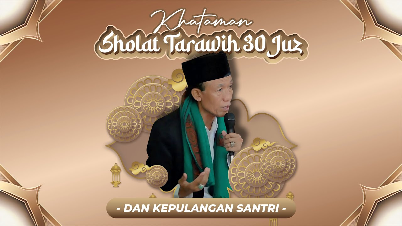 Khotmil Qur'an Tarawih 30 Juz & Kepulangan Santri PPTQ MIFTAHUL HUDA